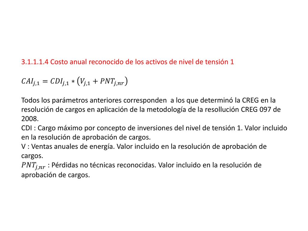 Costo anual reconocido de los activos de nivel de tensión 1