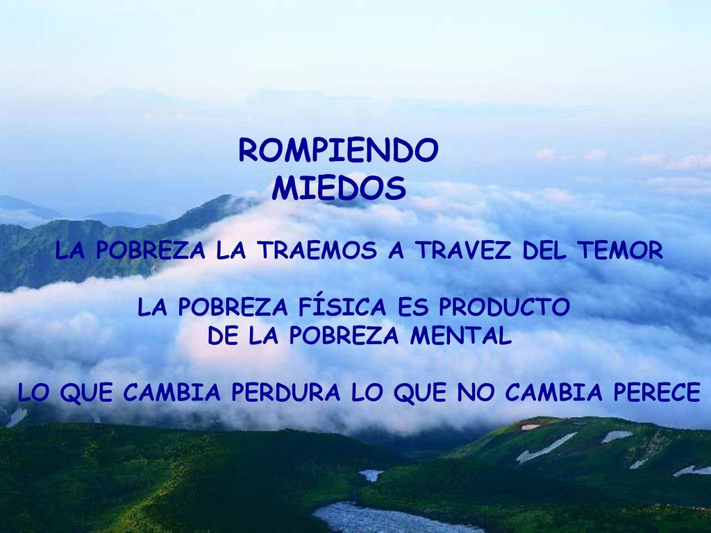 ROMPIENDO MIEDOS LA POBREZA LA TRAEMOS A TRAVEZ DEL TEMOR