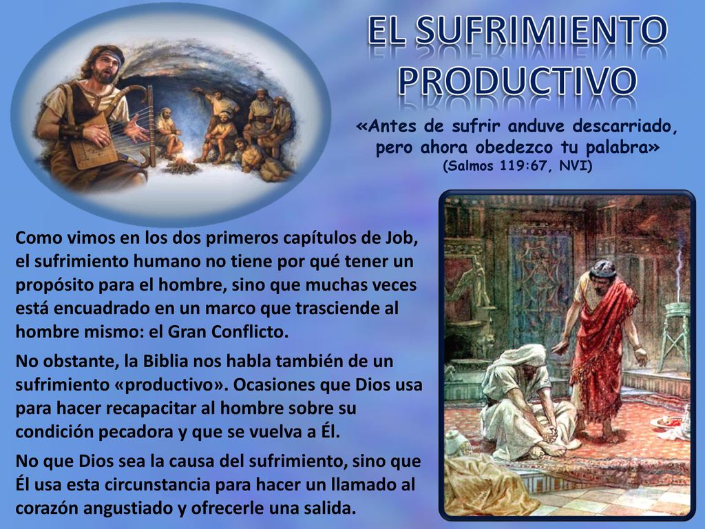 «Antes de sufrir anduve descarriado, pero ahora obedezco tu palabra» (Salmos 119:67, NVI)