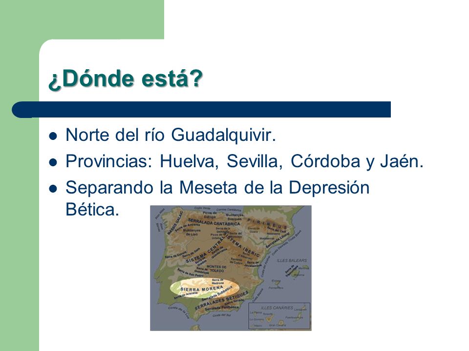 ¿Dónde está Norte del río Guadalquivir.