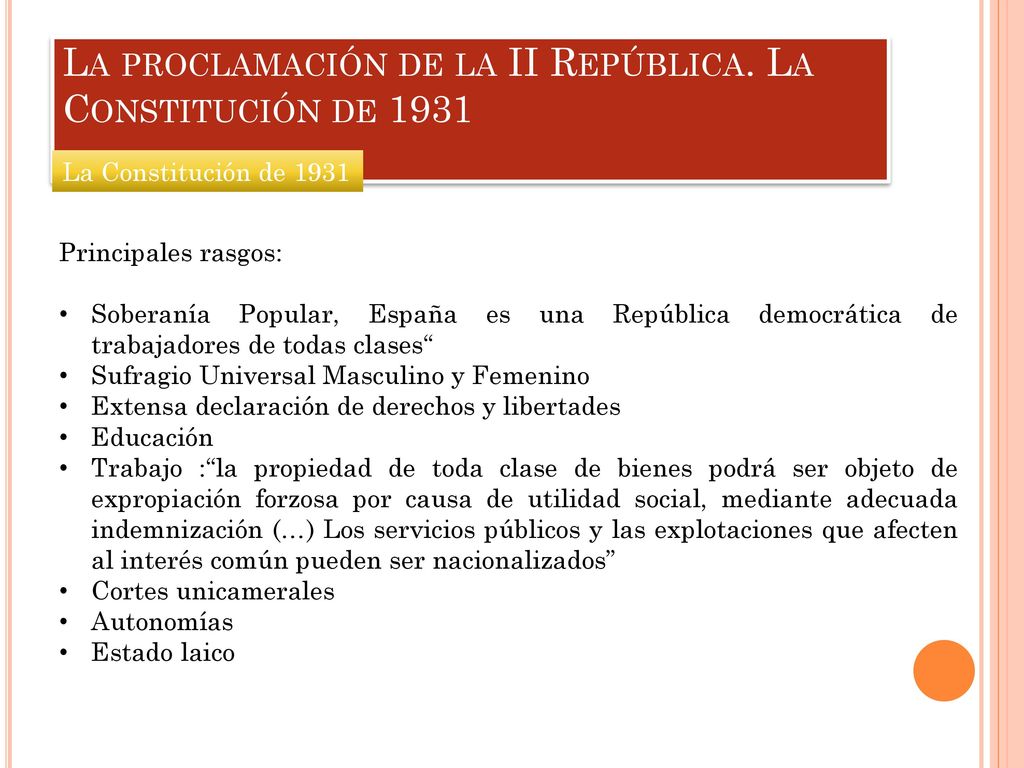 La proclamación de la II República. La Constitución de 1931