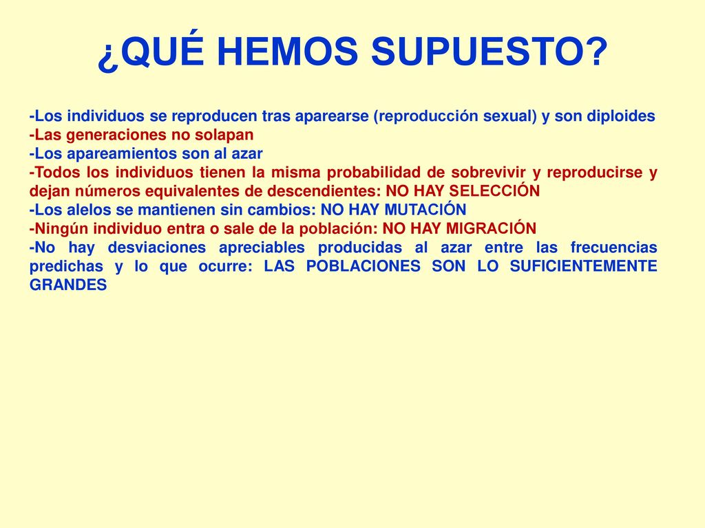 ¿QUÉ HEMOS SUPUESTO -Los individuos se reproducen tras aparearse (reproducción sexual) y son diploides.