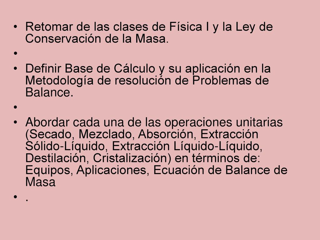 Retomar de las clases de Física I y la Ley de Conservación de la Masa.