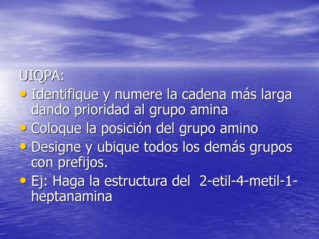 UIQPA: Identifique y numere la cadena más larga dando prioridad al grupo amina. Coloque la posición del grupo amino.