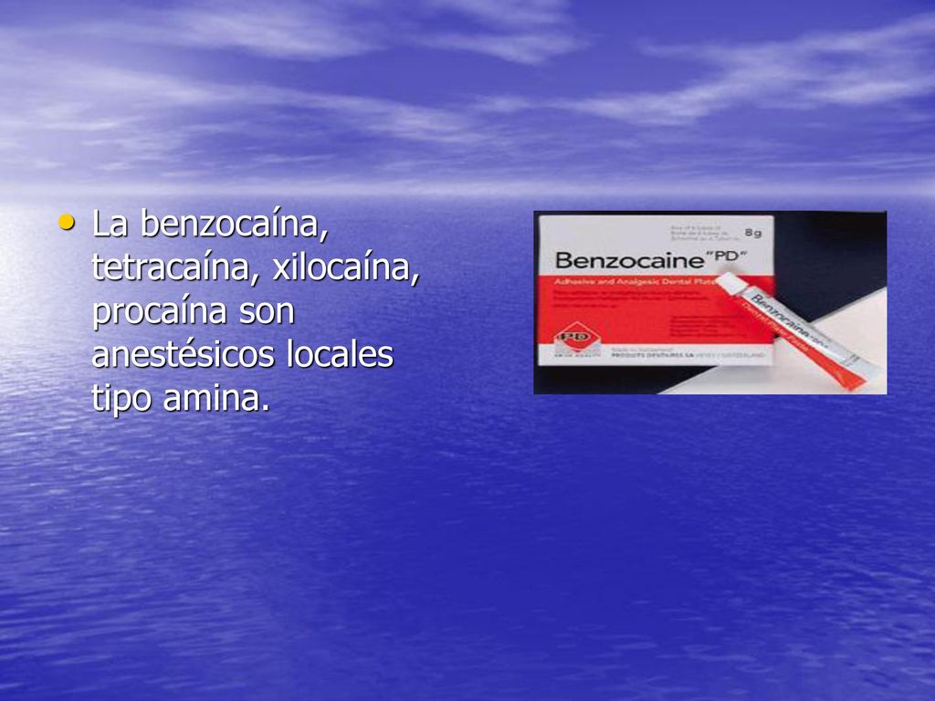 La benzocaína, tetracaína, xilocaína, procaína son anestésicos locales tipo amina.