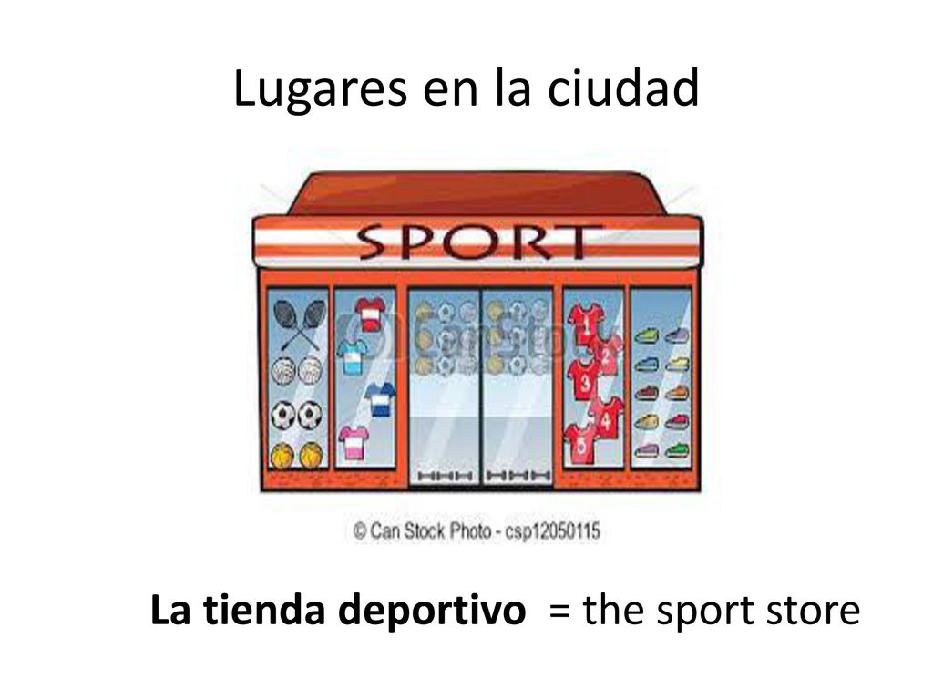 Lugares en la ciudad La tienda deportivo = the sport store