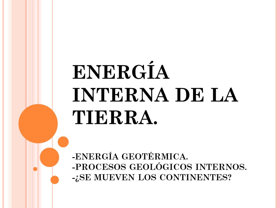 ENERGÍA INTERNA DE LA TIERRA.