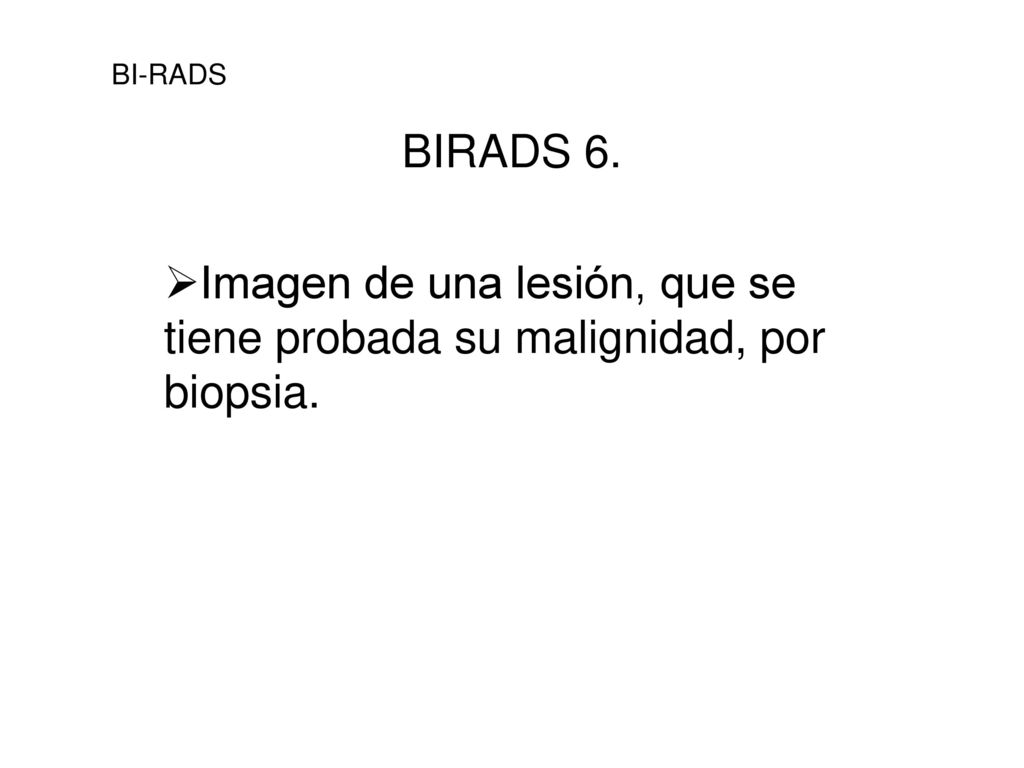 Imagen de una lesión, que se tiene probada su malignidad, por biopsia.