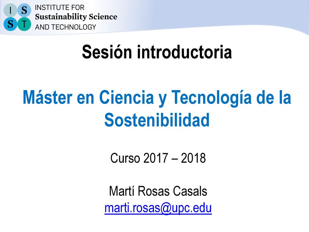 Sesión introductoria Máster en Ciencia y Tecnología de la Sostenibilidad