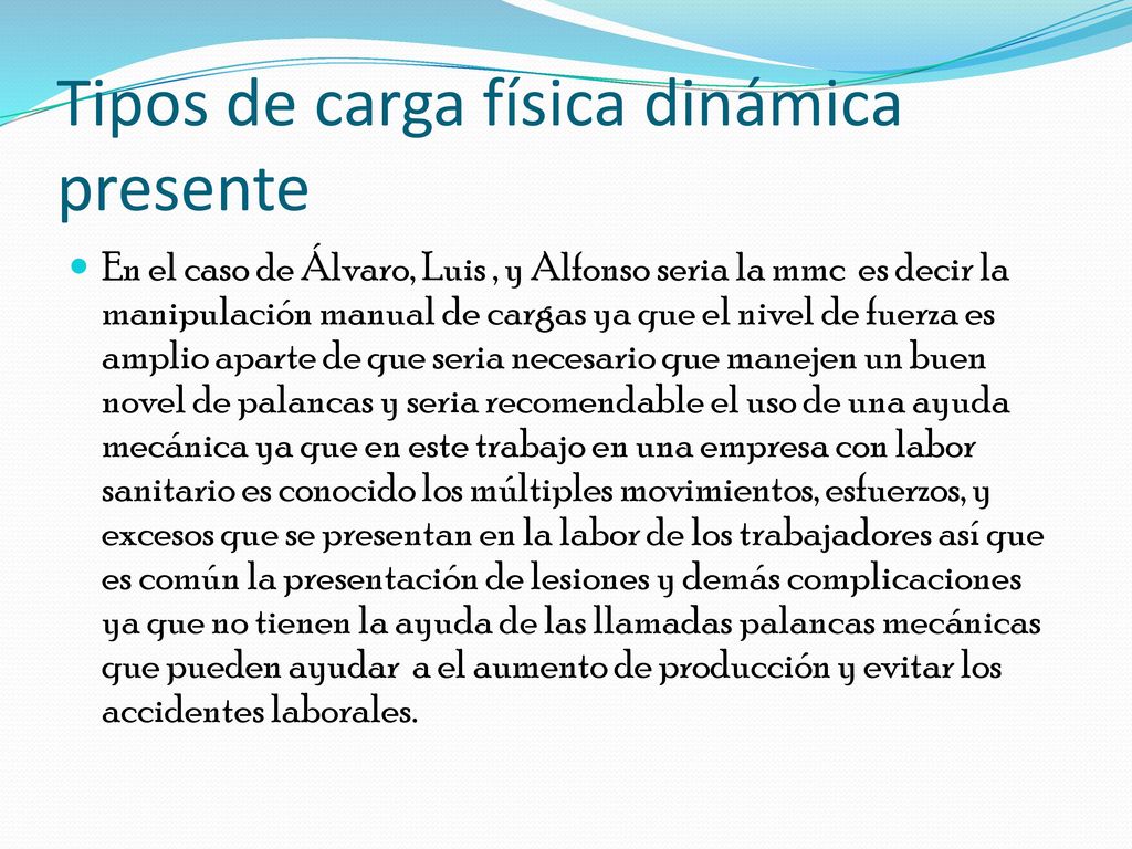 Tipos de carga física dinámica presente