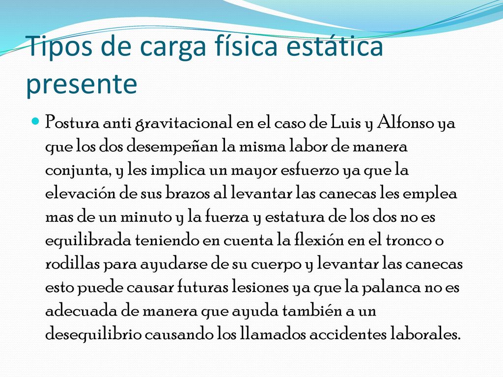 Tipos de carga física estática presente