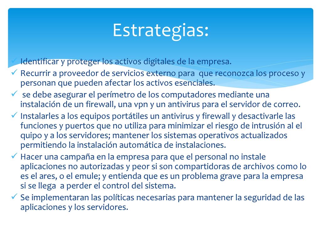 Estrategias: Identificar y proteger los activos digitales de la empresa.