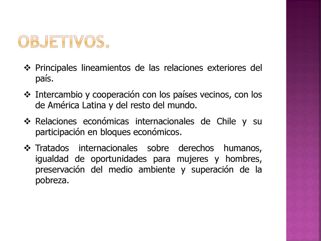 Objetivos. Principales lineamientos de las relaciones exteriores del país.