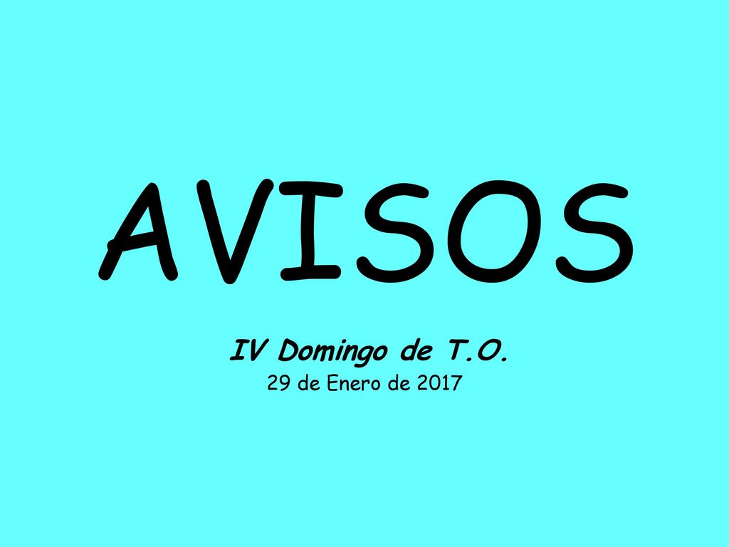 AVISOS IV Domingo de T.O. 29 de Enero de 2017