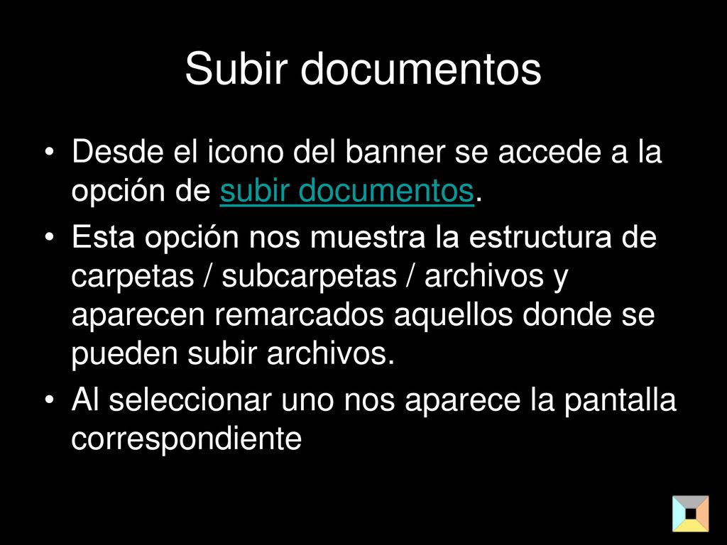 Subir documentos Desde el icono del banner se accede a la opción de subir documentos.