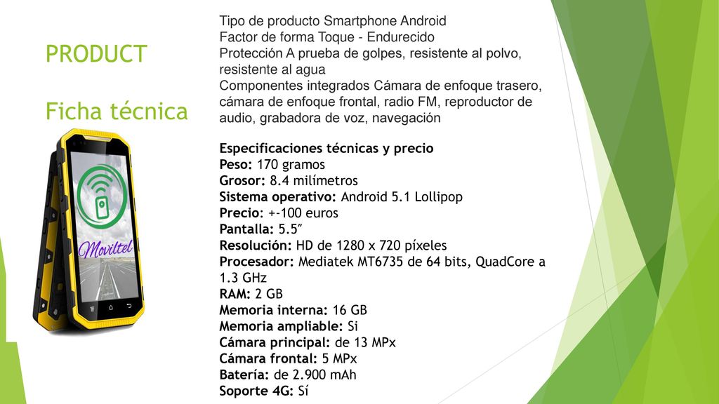 PRODUCT Ficha técnica Tipo de producto Smartphone Android