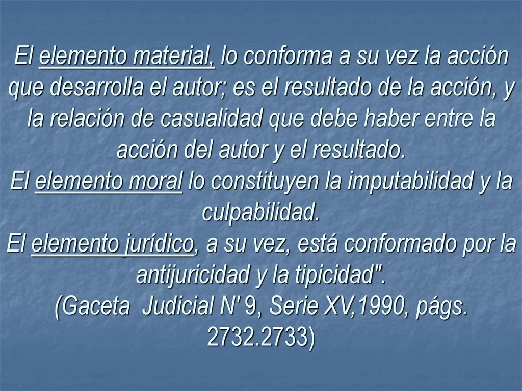El elemento material, lo conforma a su vez la acción que desarrolla el autor; es el resultado de la acción, y la relación de casualidad que debe haber entre la acción del autor y el resultado.