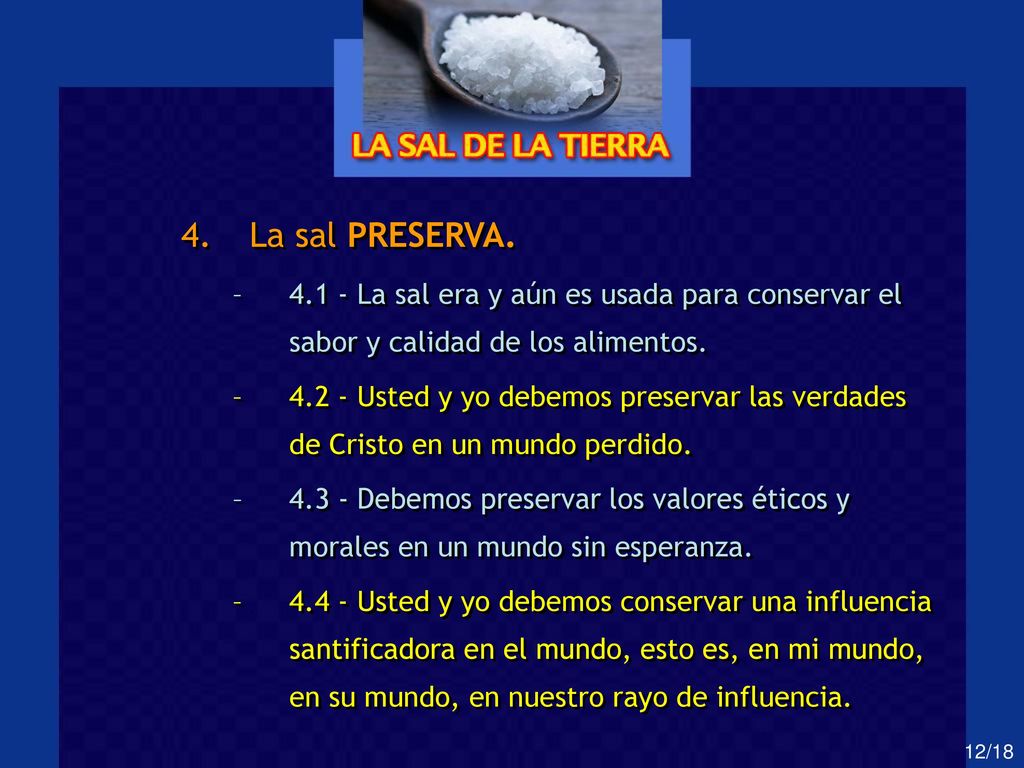 La sal PRESERVA La sal era y aún es usada para conservar el sabor y calidad de los alimentos.