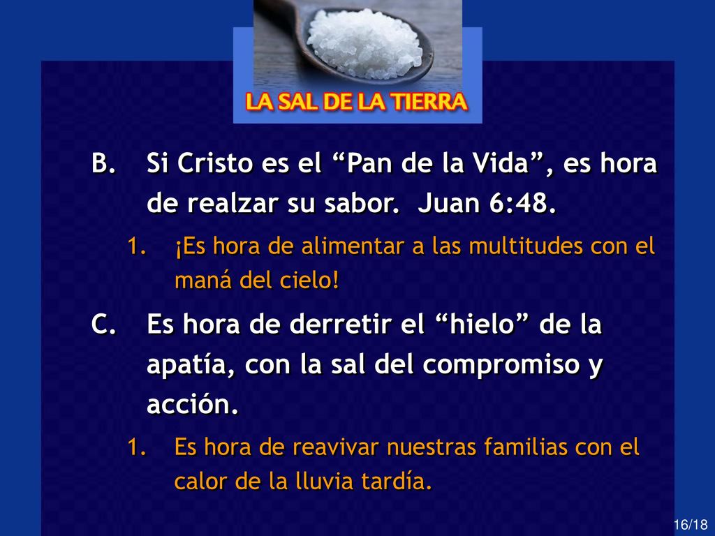 Si Cristo es el Pan de la Vida , es hora de realzar su sabor