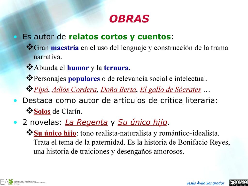 OBRAS Es autor de relatos cortos y cuentos: