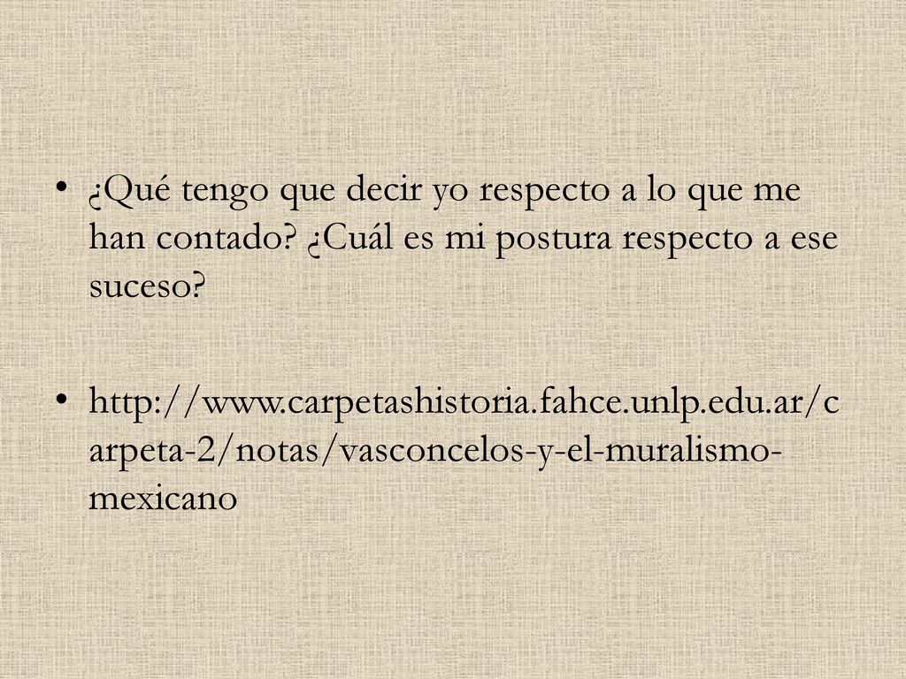 ¿Qué tengo que decir yo respecto a lo que me han contado