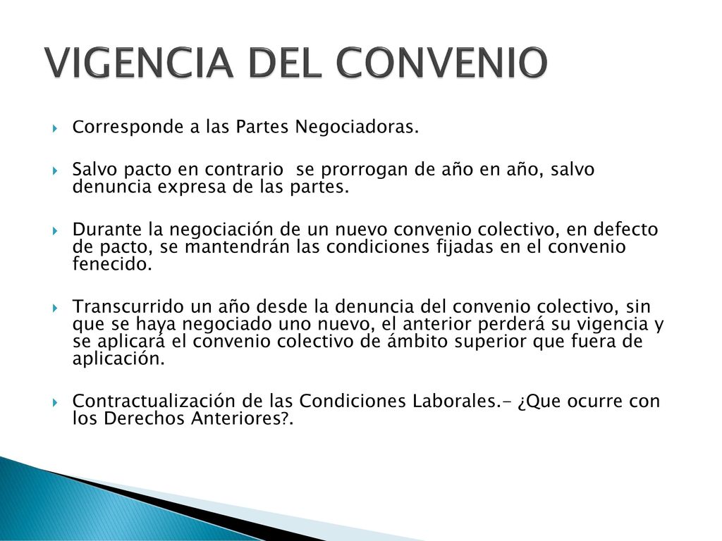 VIGENCIA DEL CONVENIO Corresponde a las Partes Negociadoras.