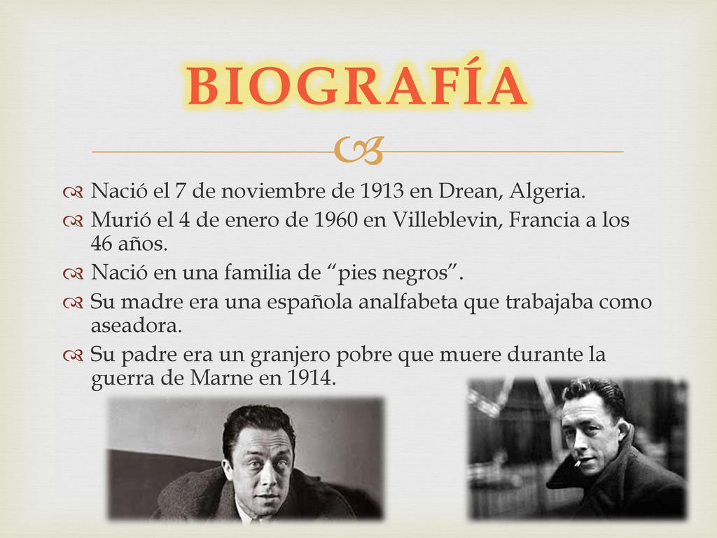 BIOGRAFÍA Nació el 7 de noviembre de 1913 en Drean, Algeria.