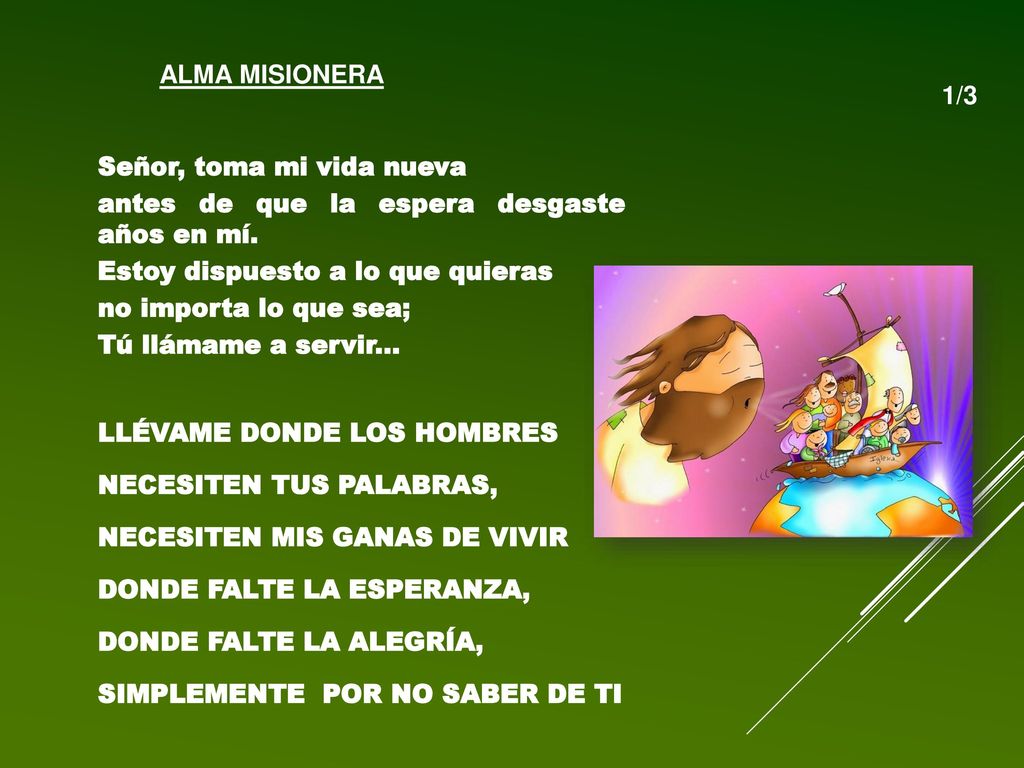 Señor, toma mi vida nueva antes de que la espera desgaste años en mí.