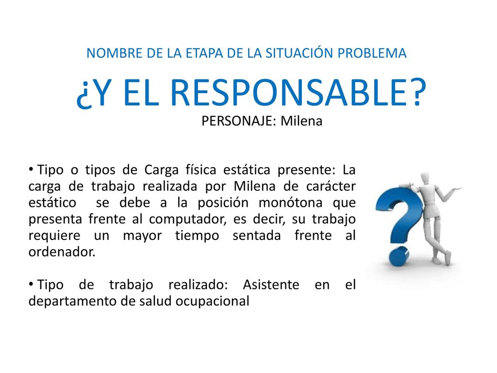 NOMBRE DE LA ETAPA DE LA SITUACIÓN PROBLEMA ¿Y EL RESPONSABLE
