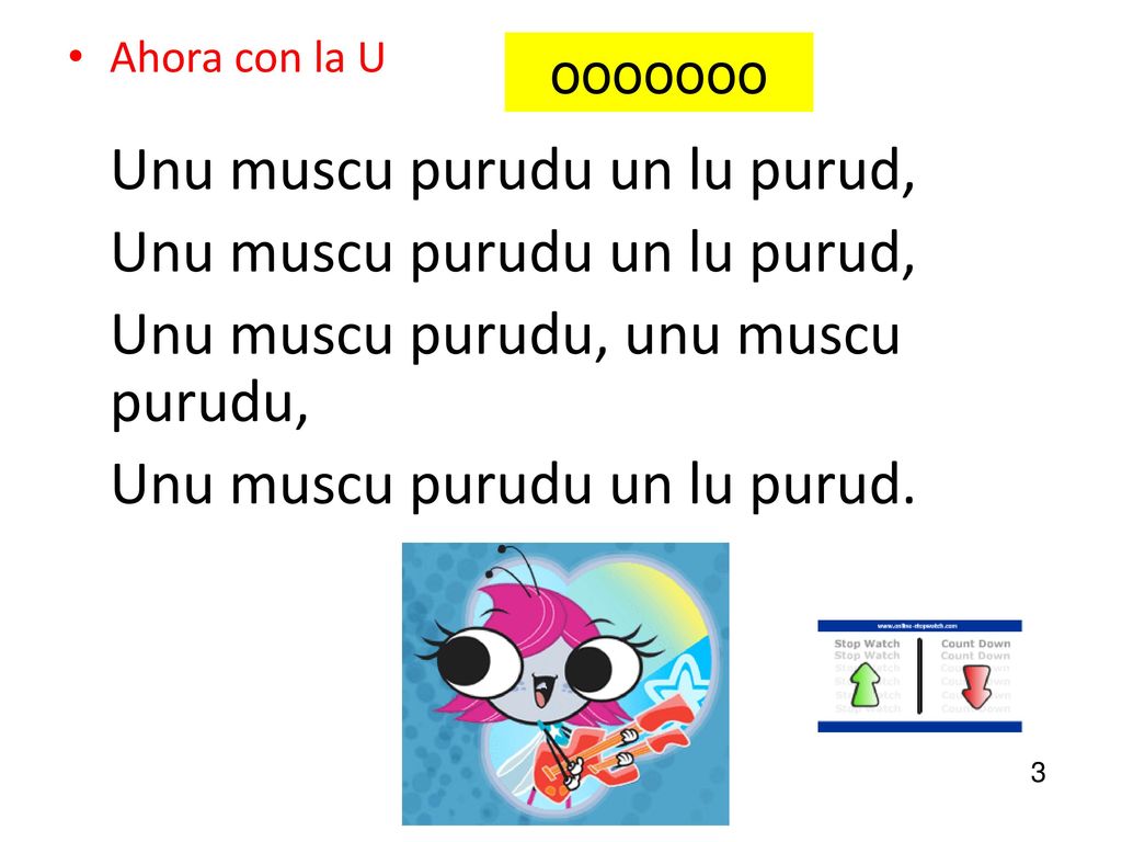 Unu muscu purudu un lu purud, Unu muscu purudu, unu muscu purudu,