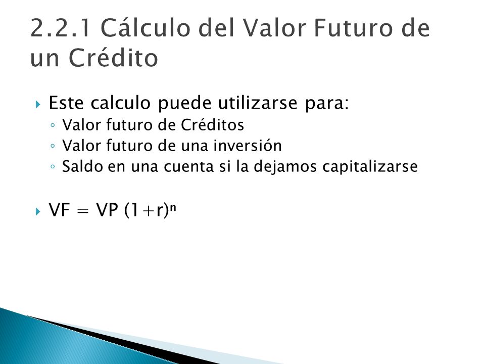 2.2.1 Cálculo del Valor Futuro de un Crédito