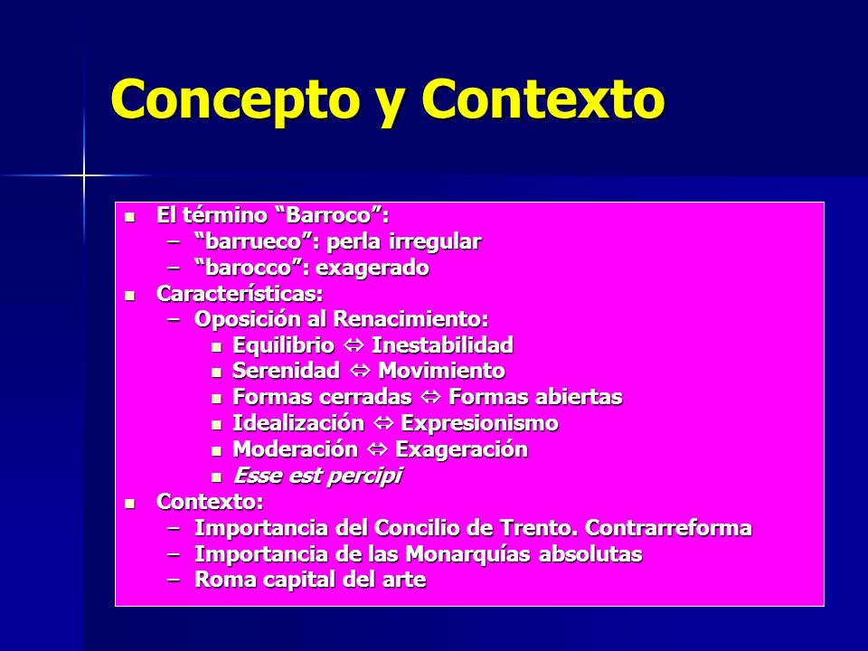 Concepto y Contexto El término Barroco : barrueco : perla irregular