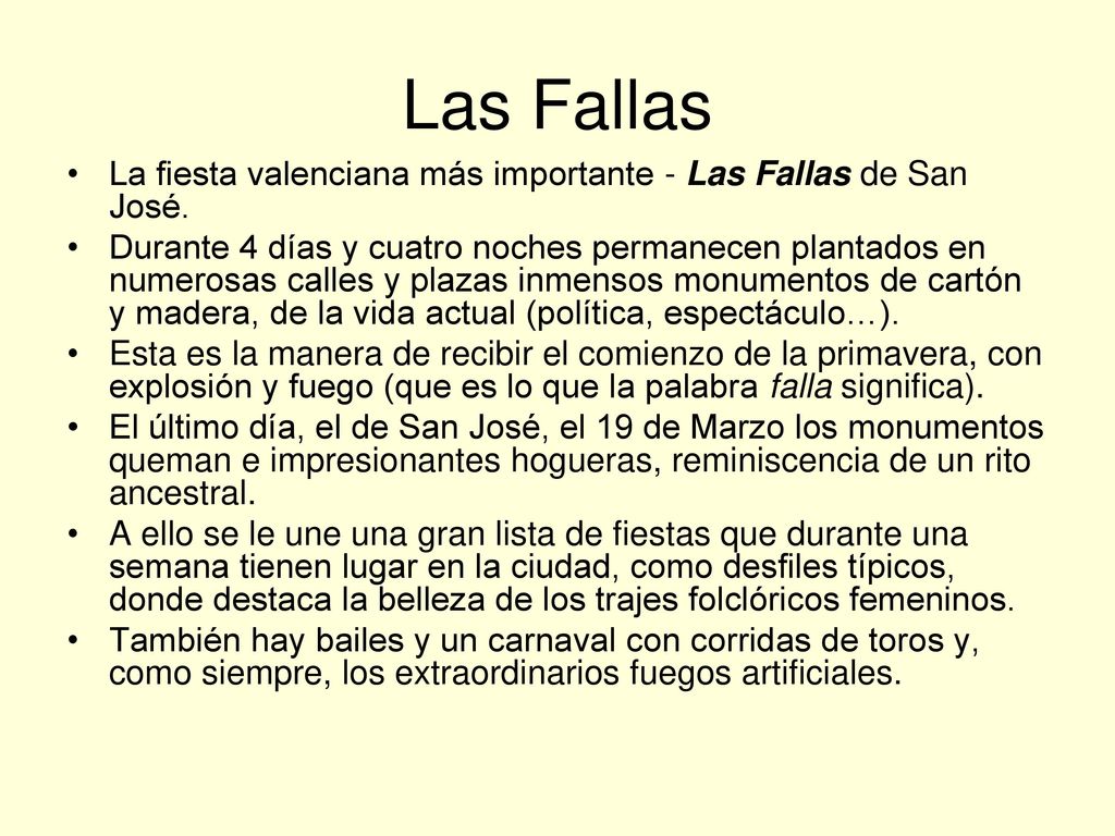 Las Fallas La fiesta valenciana más importante - Las Fallas de San José.