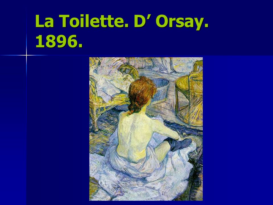 La Toilette. D’ Orsay