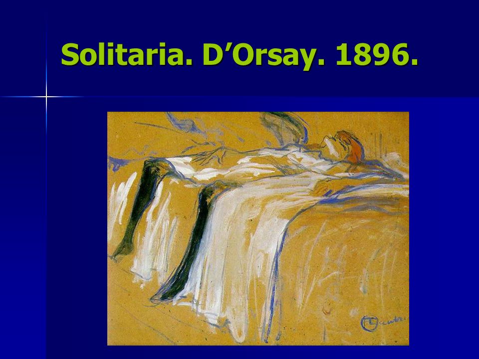 Solitaria. D’Orsay