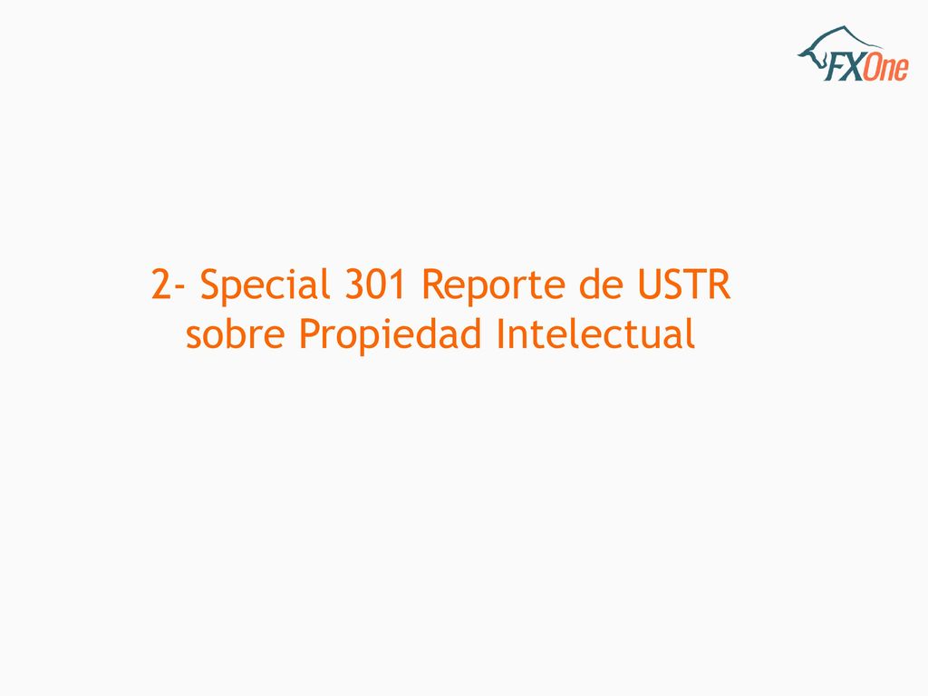 2- Special 301 Reporte de USTR sobre Propiedad Intelectual