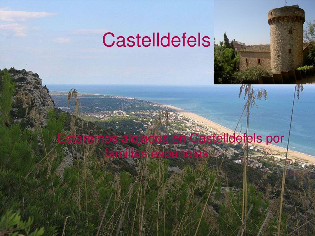 Estaremos alojados en Castelldefels por familias espanolas