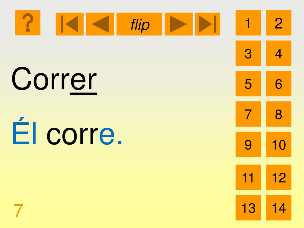 1 2 flip 3 4 Correr Él corre