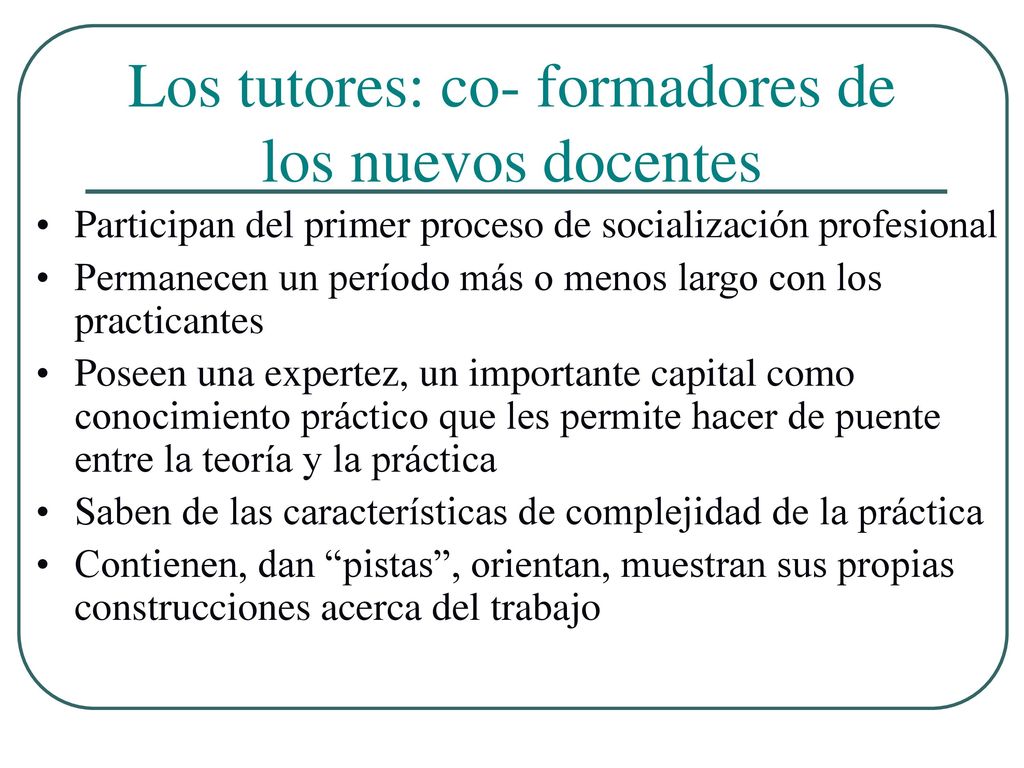Los tutores: co- formadores de los nuevos docentes