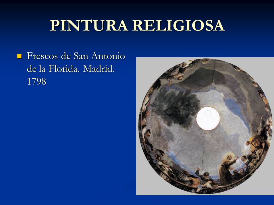 PINTURA RELIGIOSA Frescos de San Antonio de la Florida. Madrid. 1798