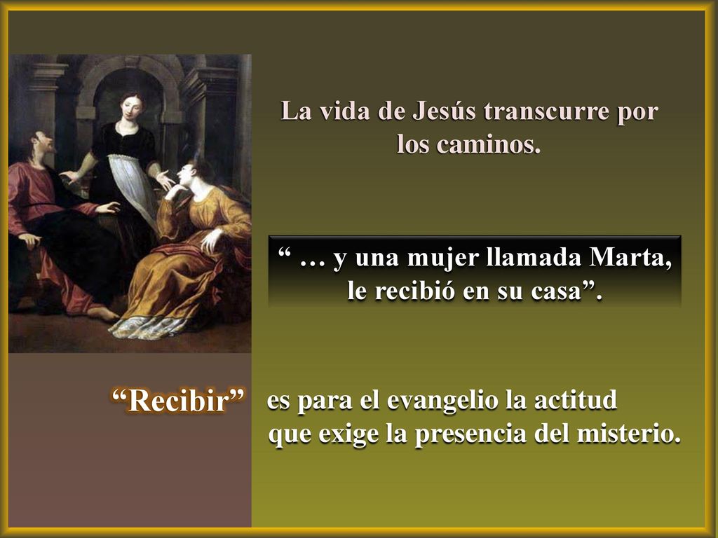 Recibir La vida de Jesús transcurre por los caminos.