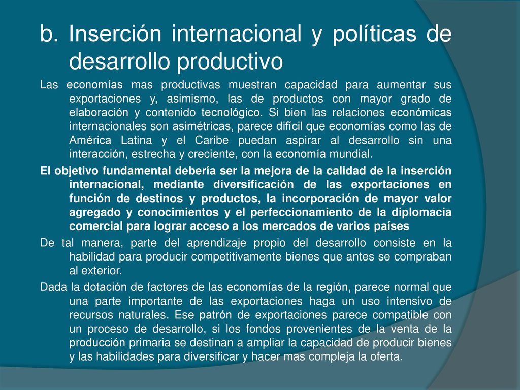 b. Inserción internacional y políticas de desarrollo productivo