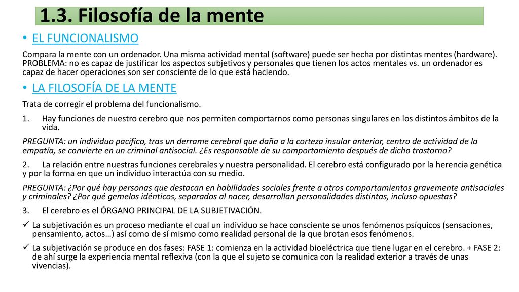 1.3. Filosofía de la mente EL FUNCIONALISMO LA FILOSOFÍA DE LA MENTE