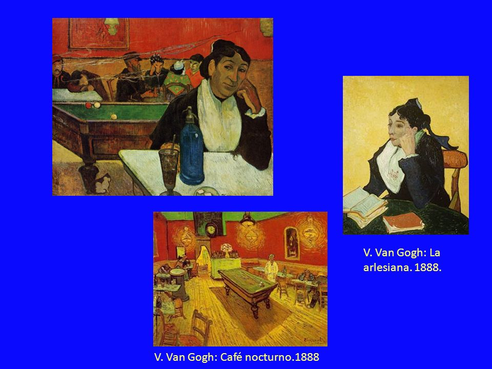 V. Van Gogh: La arlesiana