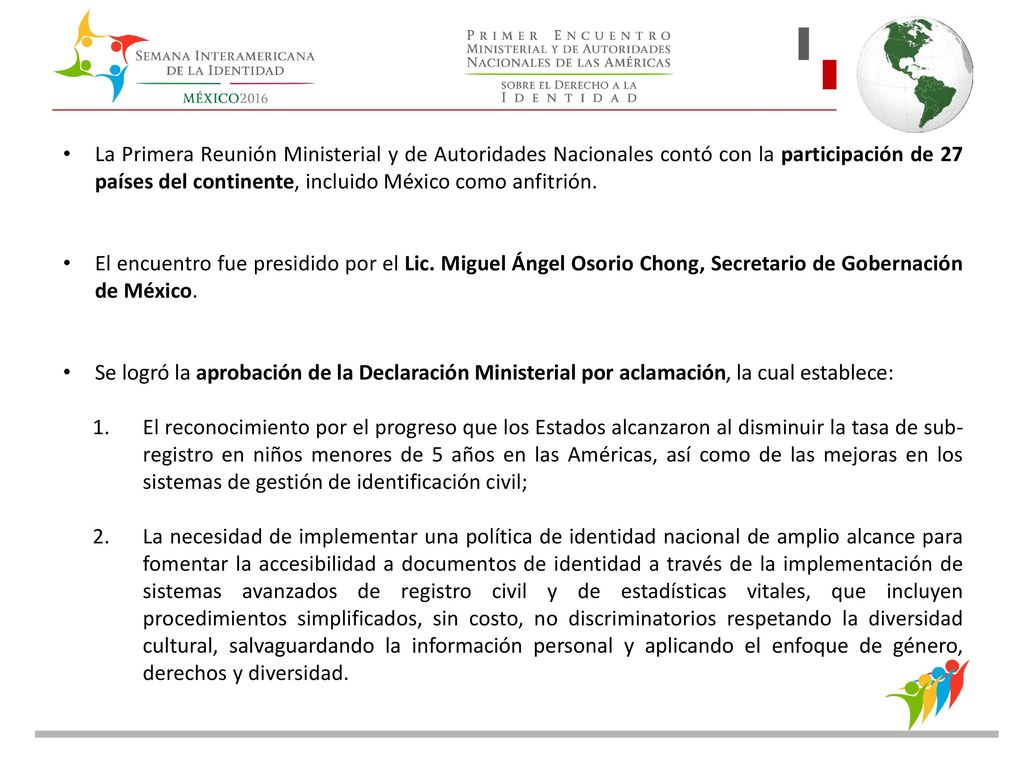 La Primera Reunión Ministerial y de Autoridades Nacionales contó con la participación de 27 países del continente, incluido México como anfitrión.