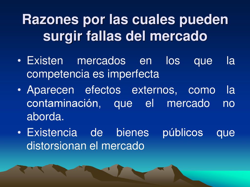 Razones por las cuales pueden surgir fallas del mercado