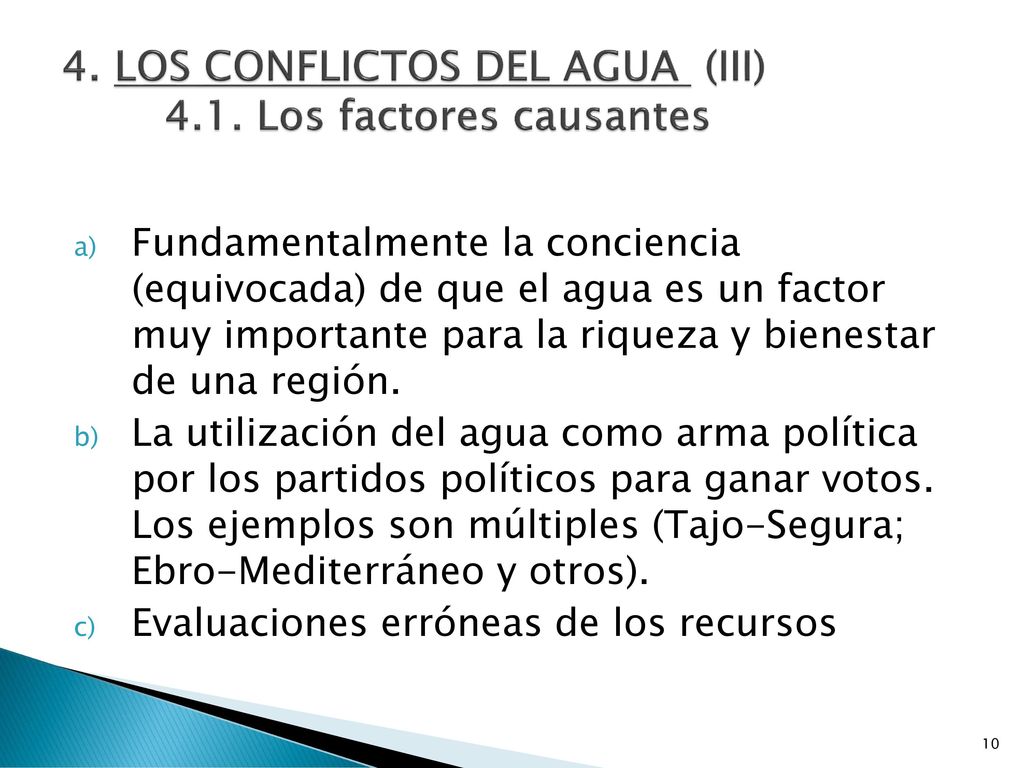 4. LOS CONFLICTOS DEL AGUA (III) 4.1. Los factores causantes