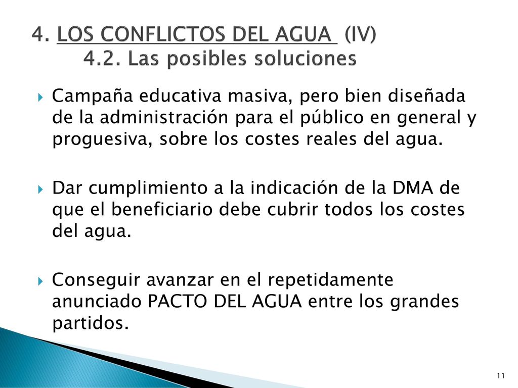 4. LOS CONFLICTOS DEL AGUA (IV) 4.2. Las posibles soluciones