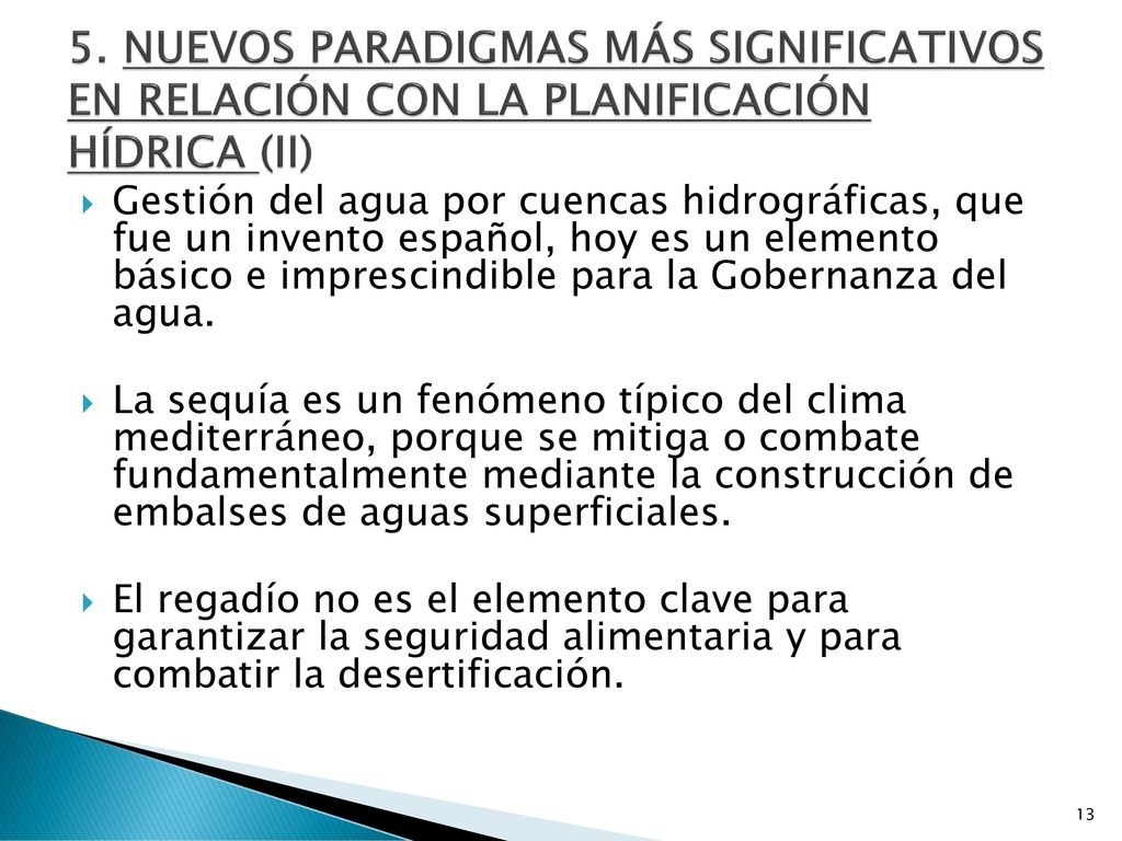 5. NUEVOS PARADIGMAS MÁS SIGNIFICATIVOS EN RELACIÓN CON LA PLANIFICACIÓN HÍDRICA (II)