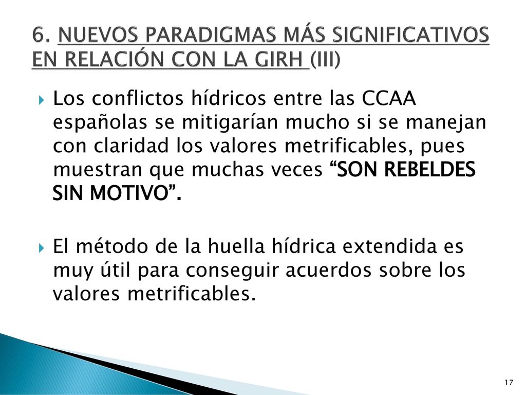 6. NUEVOS PARADIGMAS MÁS SIGNIFICATIVOS EN RELACIÓN CON LA GIRH (III)